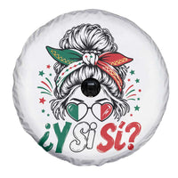 Y Si Si Mexican Flag Messy Bun with Sunglasses Graphic Spare Tire Cover What If Yes Mexico Latina Pride
