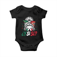 Y Si Si Mexican Flag Messy Bun with Sunglasses Graphic Baby Onesie What If Yes Mexico Latina Pride