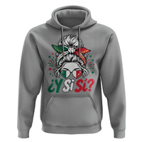 Y Si Si Mexican Flag Messy Bun with Sunglasses Graphic Hoodie What If Yes Mexico Latina Pride