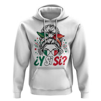 Y Si Si Mexican Flag Messy Bun with Sunglasses Graphic Hoodie What If Yes Mexico Latina Pride