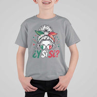 Y Si Si Mexican Flag Messy Bun with Sunglasses Graphic T Shirt For Kid What If Yes Mexico Latina Pride