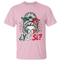 Y Si Si Mexican Flag Messy Bun with Sunglasses Graphic T Shirt What If Yes Mexico Latina Pride