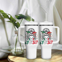 Y Si Si Mexican Flag Messy Bun with Sunglasses Graphic Tumbler With Handle What If Yes Mexico Latina Pride