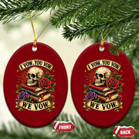 Vintage Skull Roses Gothic Dark Academia Aesthetic Ceramic Ornament I Vow You Vow We Vow Fantasy Fiction Bookish Gift