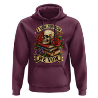 Vintage Skull Roses Gothic Dark Academia Aesthetic Hoodie I Vow You Vow We Vow Fantasy Fiction Bookish Gift