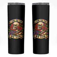 Vintage Skull Roses Gothic Dark Academia Aesthetic Skinny Tumbler I Vow You Vow We Vow Fantasy Fiction Bookish Gift