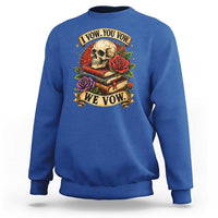 Vintage Skull Roses Gothic Dark Academia Aesthetic Sweatshirt I Vow You Vow We Vow Fantasy Fiction Bookish Gift