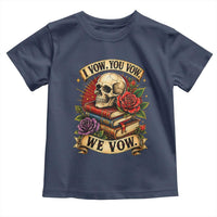Vintage Skull Roses Gothic Dark Academia Aesthetic Toddler T Shirt I Vow You Vow We Vow Fantasy Fiction Bookish Gift