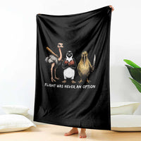 Flight Was Never An Option Flightless Birds Throw Blanket Funny Ostrich Penguin Kiwi Brawler Dark Humor Graphic