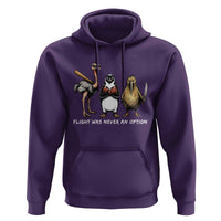 Flight Was Never An Option Flightless Birds Hoodie Funny Ostrich Penguin Kiwi Brawler Dark Humor Graphic