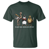 Flight Was Never An Option Flightless Birds T Shirt Funny Ostrich Penguin Kiwi Brawler Dark Humor Graphic