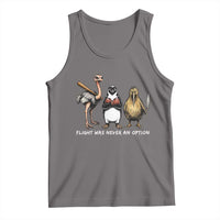 Flight Was Never An Option Flightless Birds Tank Top Funny Ostrich Penguin Kiwi Brawler Dark Humor Graphic