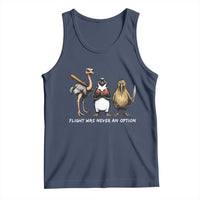 Flight Was Never An Option Flightless Birds Tank Top Funny Ostrich Penguin Kiwi Brawler Dark Humor Graphic