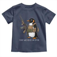 Flight Was Never An Option Tactical Penguin Toddler T Shirt Funny Military Camo Vest Combat Animal Dark Humor Graphic