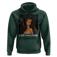 Yall Need Jesus Funny Doll Side Eye Meme Hoodie Sarcastic Southern Humor Religion Faith