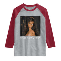 Yall Need Jesus Funny Doll Side Eye Meme Raglan Shirt Sarcastic Southern Humor Religion Faith