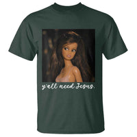 Yall Need Jesus Funny Doll Side Eye Meme T Shirt Sarcastic Southern Humor Religion Faith
