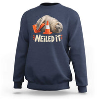 Funny Neil The Seal Nailed It Meme Sweatshirt Cute Chaotic Viral Elephant Seal Traffic Cone Pun