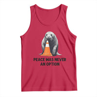 Funny Neil the Seal Peace Was Never An Option Meme Tank Top Chaotic Southern Elephant Seal Traffic Cone
