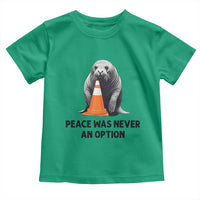 Funny Neil the Seal Peace Was Never An Option Meme Toddler T Shirt Chaotic Southern Elephant Seal Traffic Cone