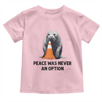 Funny Neil the Seal Peace Was Never An Option Meme Toddler T Shirt Chaotic Southern Elephant Seal Traffic Cone