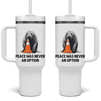 Funny Neil the Seal Peace Was Never An Option Meme Tumbler With Handle Chaotic Southern Elephant Seal Traffic Cone