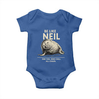 Be Like Neil the Seal One Ton Zero Chill All Chaos Baby Onesie Sarcastic Viral Chaotic Elephant Seal Meme Life Advice