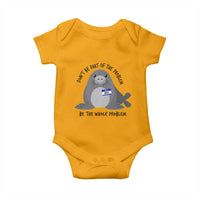 Funny Be The Whole Problem Neil the Seal Meme Baby Onesie Cute Sarcastic Elephant Seal with Name Tag
