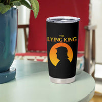 The Lying King Silhouette Sunrise Political Satire Parody Graphic Tumbler Cup