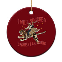 Vintage Western Cowgirl Riding Winged Tiger Graphic Ceramic Ornament I Will Succeed Because I Am Insane Chaotic Motivation Meme