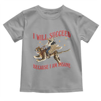 Vintage Western Cowgirl Riding Winged Tiger Graphic Toddler T Shirt I Will Succeed Because I Am Insane Chaotic Motivation Meme