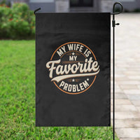 My Wife Is My Favorite Problem Vintage Circular Badge Graphic Garden Flag Funny Husband Marriage Humor