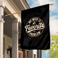 My Wife Is My Favorite Problem Vintage Circular Badge Graphic Garden Flag Funny Husband Marriage Humor