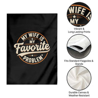 My Wife Is My Favorite Problem Vintage Circular Badge Graphic Garden Flag Funny Husband Marriage Humor