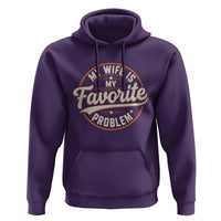 My Wife Is My Favorite Problem Vintage Circular Badge Graphic Hoodie Funny Husband Marriage Humor