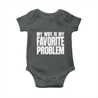 My Wife Is My Favorite Problem Minimalist Typography Baby Onesie Sarcastic Husband Marriage Humor