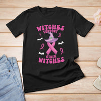 Breast Cancer Witch T Shirt Witches Support Other Witches Halloween Breast Cancer Warriors Witch - Wonder Print Shop