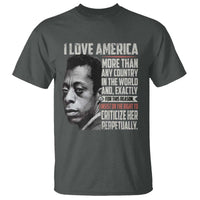 James Baldwin American Patriotic T Shirt I Love America More Than Any Country - Wonder Print Shop
