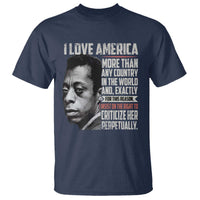 James Baldwin American Patriotic T Shirt I Love America More Than Any Country - Wonder Print Shop