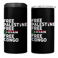 Free Palestine Sudan Congo 4 in 1 Can Cooler Tumbler Human Rights Activist Justice and Solidarity - Wonder Print Shop
