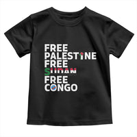 Free Palestine Sudan Congo Toddler T Shirt Human Rights Activist Justice and Solidarity - Wonder Print Shop
