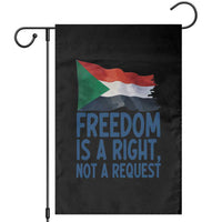 Freedom Is a Right Not a Request Garden Flag Sudan Flag Human Rights Supporters - Wonder Print Shop