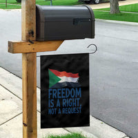 Freedom Is a Right Not a Request Garden Flag Sudan Flag Human Rights Supporters - Wonder Print Shop