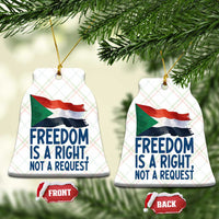 Freedom Is a Right Not a Request Ceramic Ornament Sudan Flag Human Rights Supporters - Wonder Print Shop