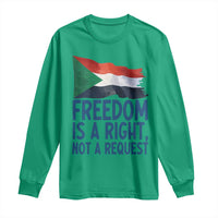 Freedom Is a Right Not a Request Long Sleeve Shirt Sudan Flag Human Rights Supporters - Wonder Print Shop