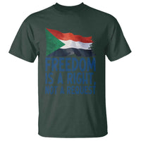 Freedom Is a Right Not a Request T Shirt Sudan Flag Human Rights Supporters - Wonder Print Shop