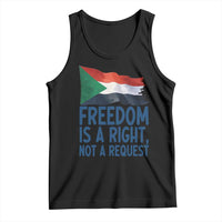 Freedom Is a Right Not a Request Tank Top Sudan Flag Human Rights Supporters - Wonder Print Shop