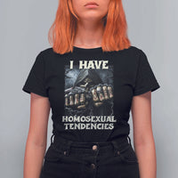 Skeleton Meme T Shirt For Women I Have Homosexual Tendencies Funny Edgy Hard Cringe - Wonder Print Shop