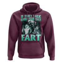 Funny Alpha Wolf Meme Hoodie If They Talk Behind Your Back Fart Humorous Cringe