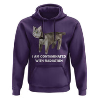 Funny Cat Meme Hoodie I Am Contaminated With Radiation Humorous Oddly Specific